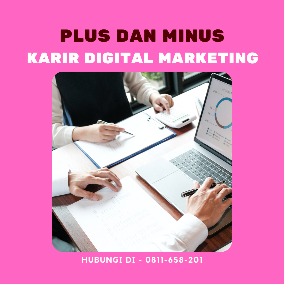 Mengeksplorasi Plus dan Minus dalam Karir Digital Marketing