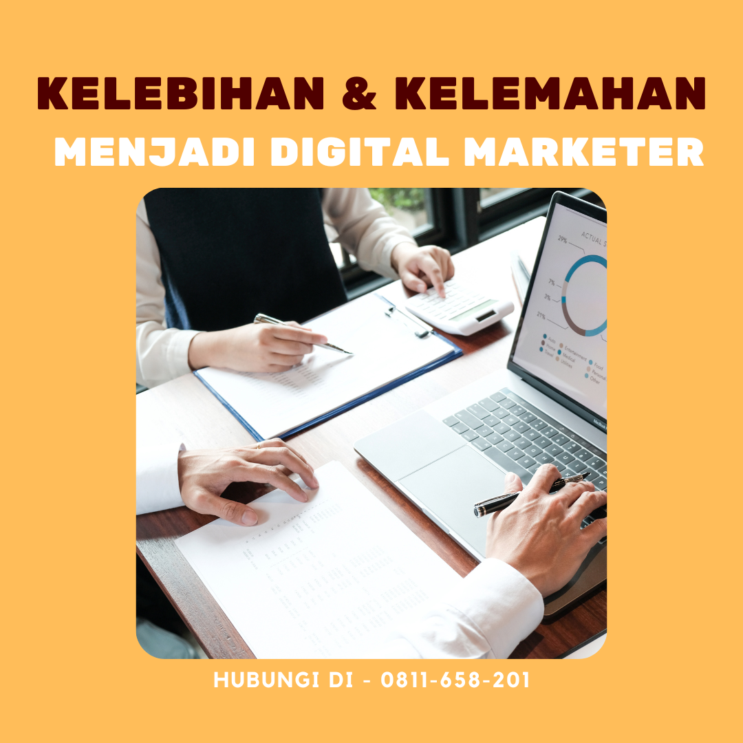 kelebihan dan kelemahan digital marketer
